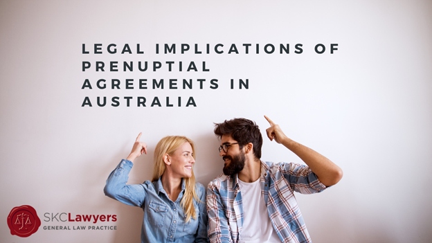 Legal Implications of Prenuptial Agreements in Australia